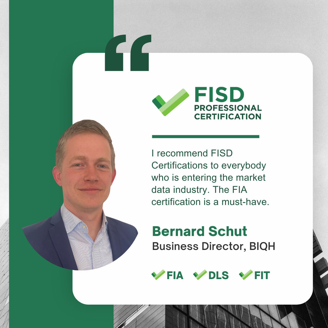 Bernard Schut testimonial saying I recommend FISD Certifications to everybody who is entering the market data industry. The FIA certification is a must-have.