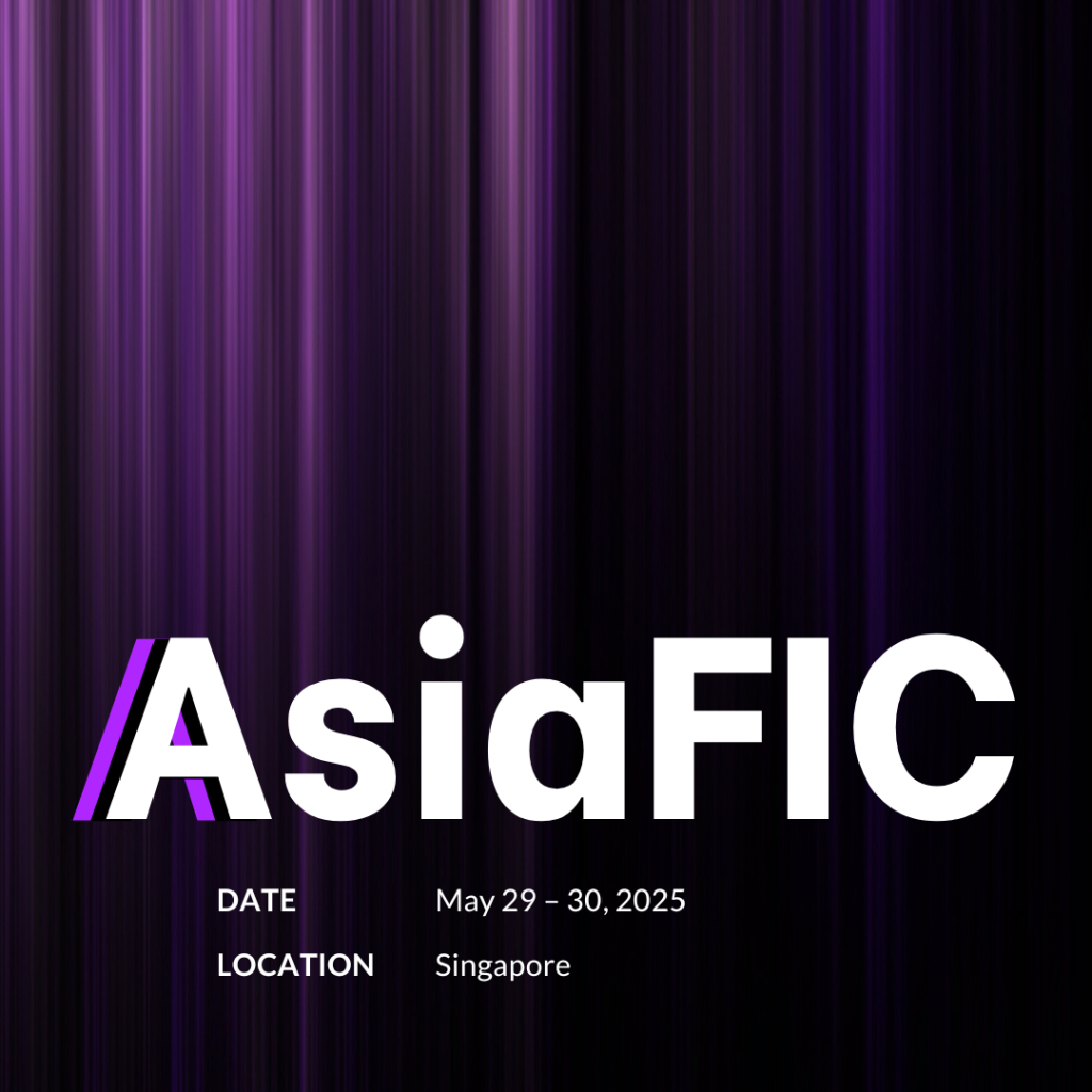 AsiaFIC 2025 is May 29 through 30 in Singapore